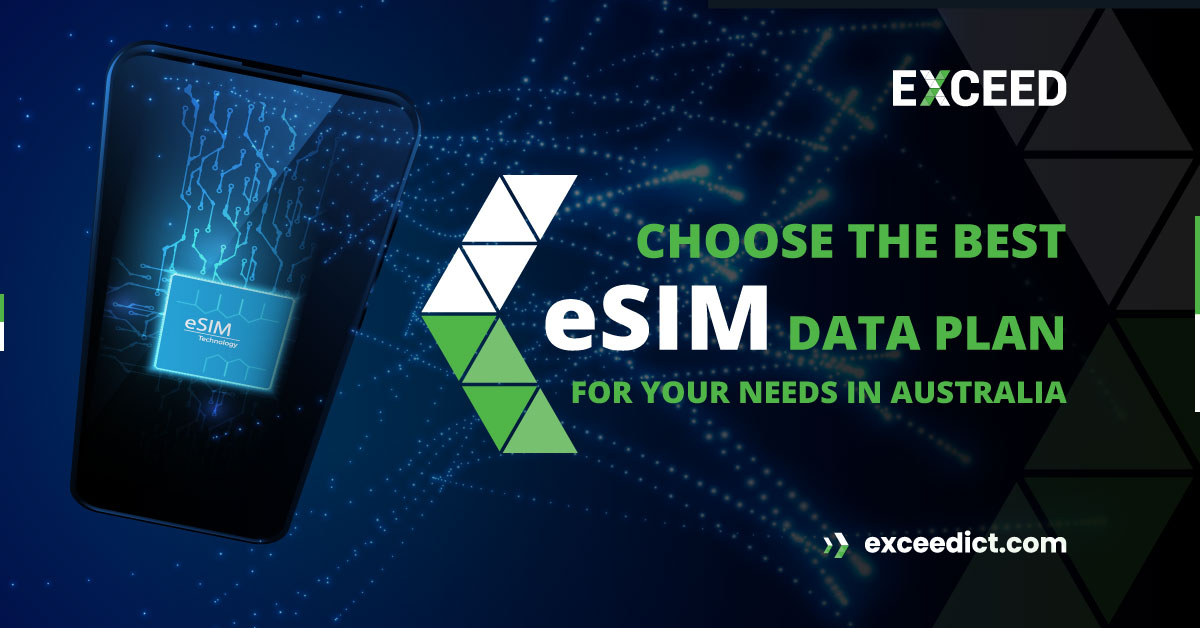 Choose the Best eSIM Data Plan for Your Needs in Australia
